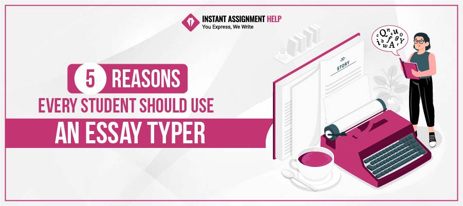 5 Benefits of Essay Typer Tool