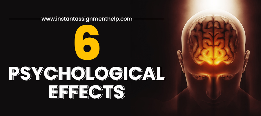 Read about Psychological Effects by Instant Assignment Help