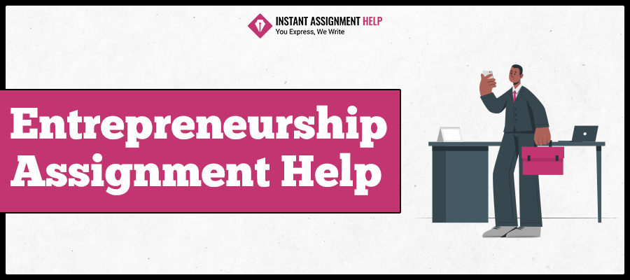 Entrepreneurship Assignment Writing