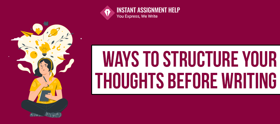 Structure Your Thoughts for assignment