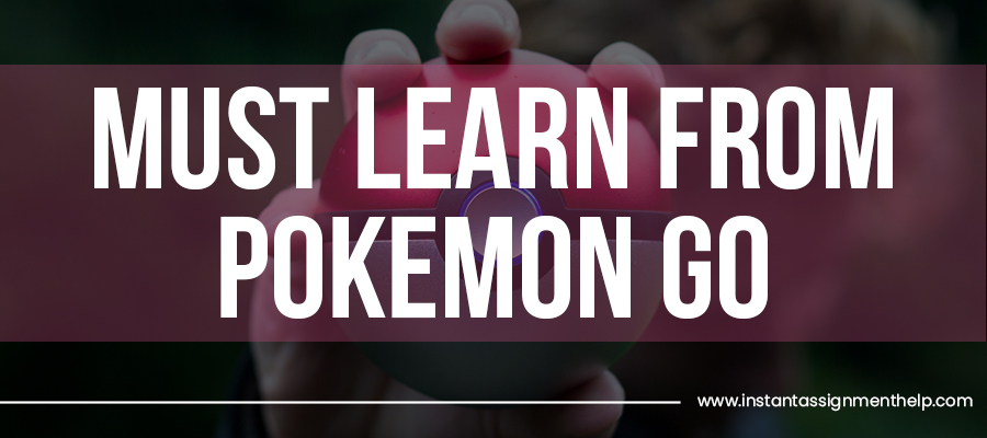 Learnings From Pokemon Go