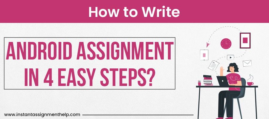 Android Assignment in 4 Easy Steps