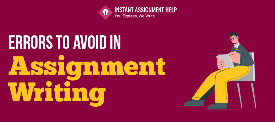 Errors to Avoid in Assignment Writing