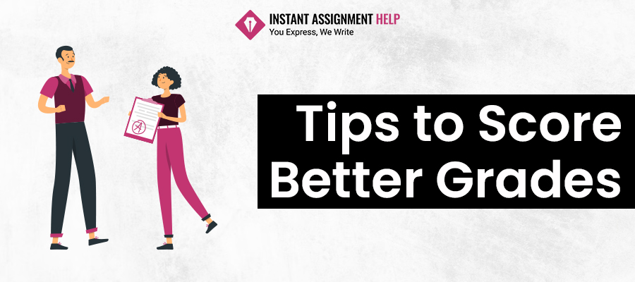 Tips to Score Better Grades
