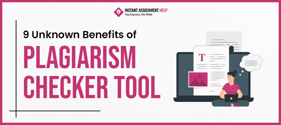 Free Plagiarism Checker Tool | Instant Assignment Help