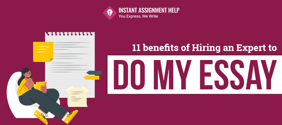 Benefits of Hiring Experts to Do My Essay| By IAH.com Experts