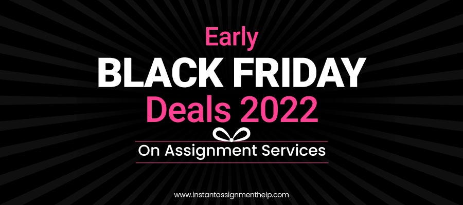 Early Black Friday Deals 2022 on Assignment Services