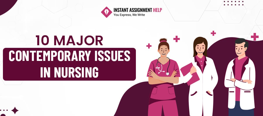 10 Interesting Contemporary Issues in Nursing