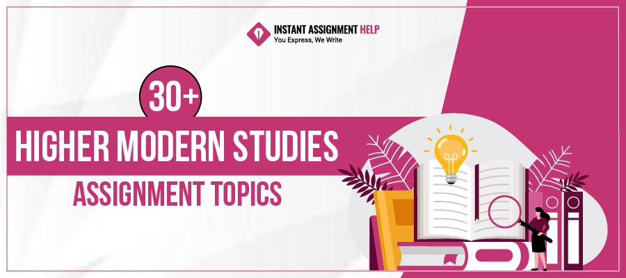 30+ Higher Modern Studies Assignment Topics