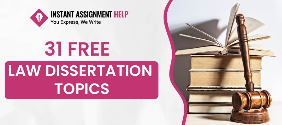 31 Free Law Dissertation Topics!