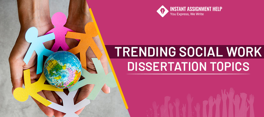 trending social work dissertation topics