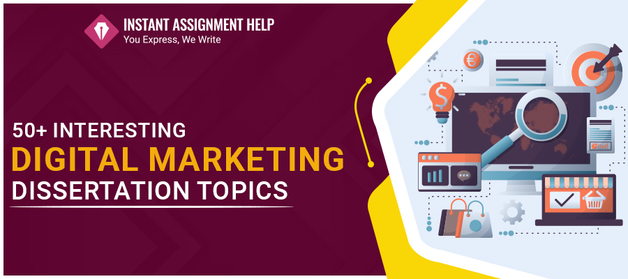 Latest Digital Marketing Dissertation Topics