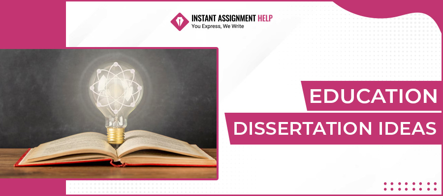 Education Dissertation Ideas