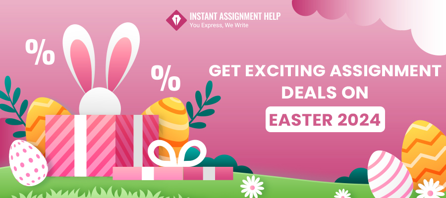 Get Exciting Assignment Deals on Easter 2024