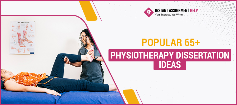 Popular 65+ Physiotherapy Dissertation Ideas