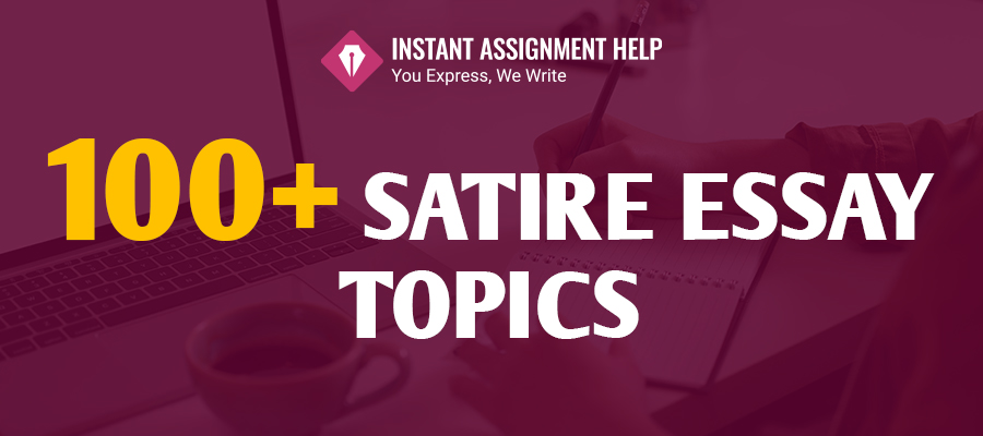 Satire Essay Topics