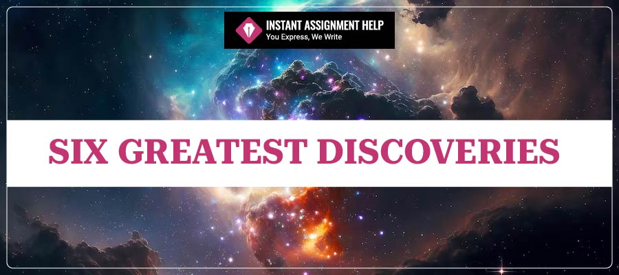 Six Greatest Discoveries