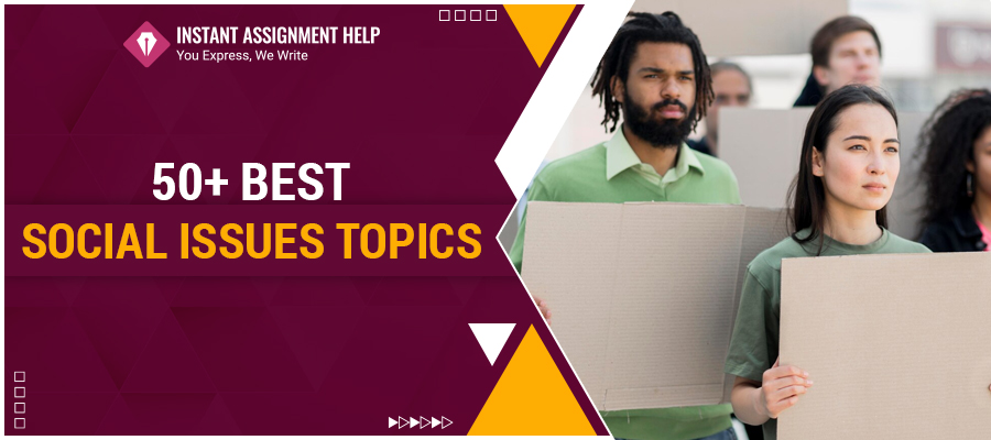 50+ Best Social Issues Topics