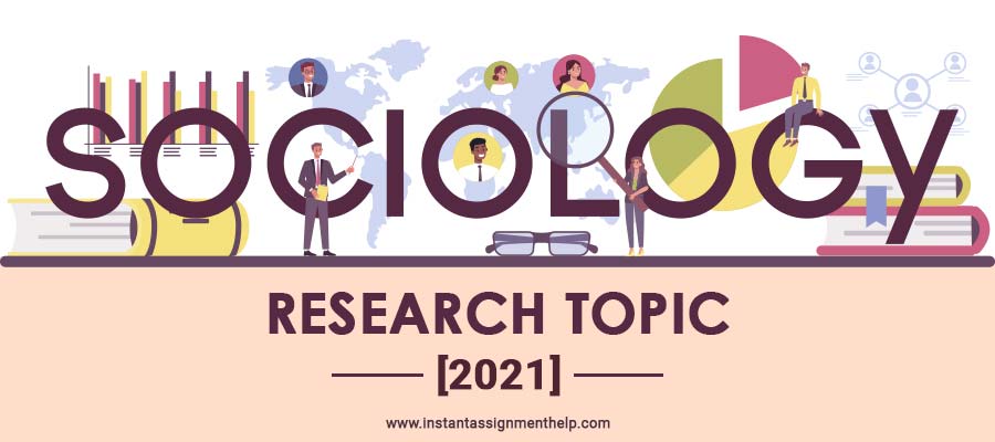 Sociology Research Topic [2021]