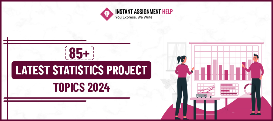 85+ Latest Statistics Project Topics 2024