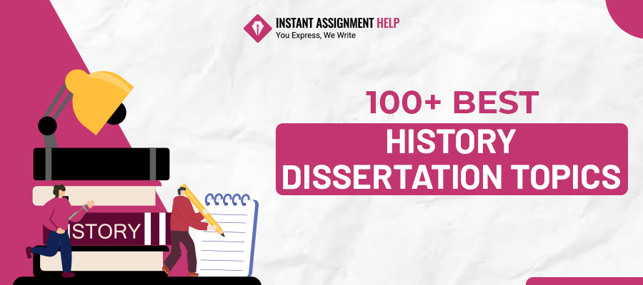 100+ Strong History Dissertation Topics