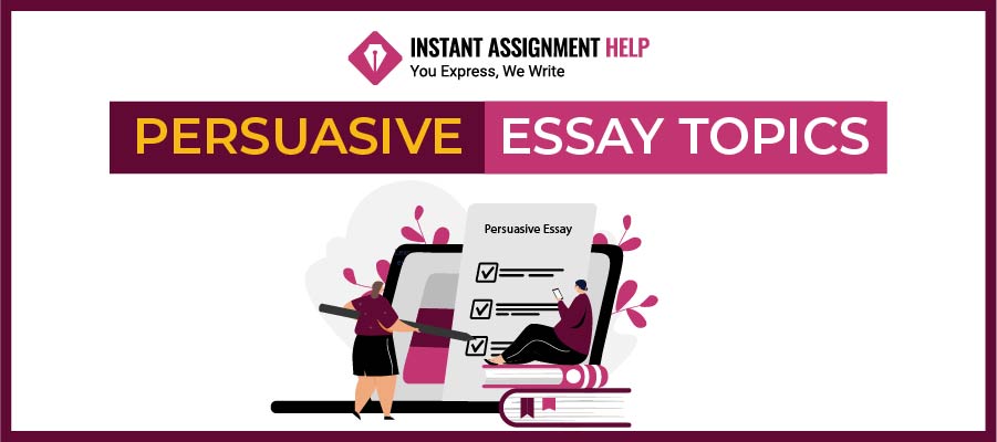 Persuasive Essay Topics 