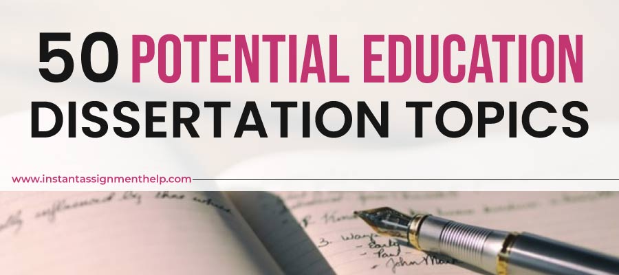 50 Education Dissertation Topics