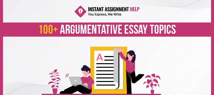 Argumentative Essay Topics