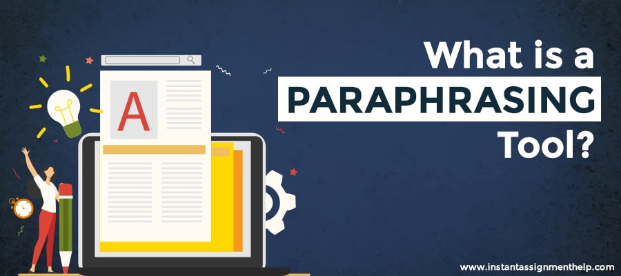 What is an Online Paraphrasing Tool? How does it help in Scoring High?